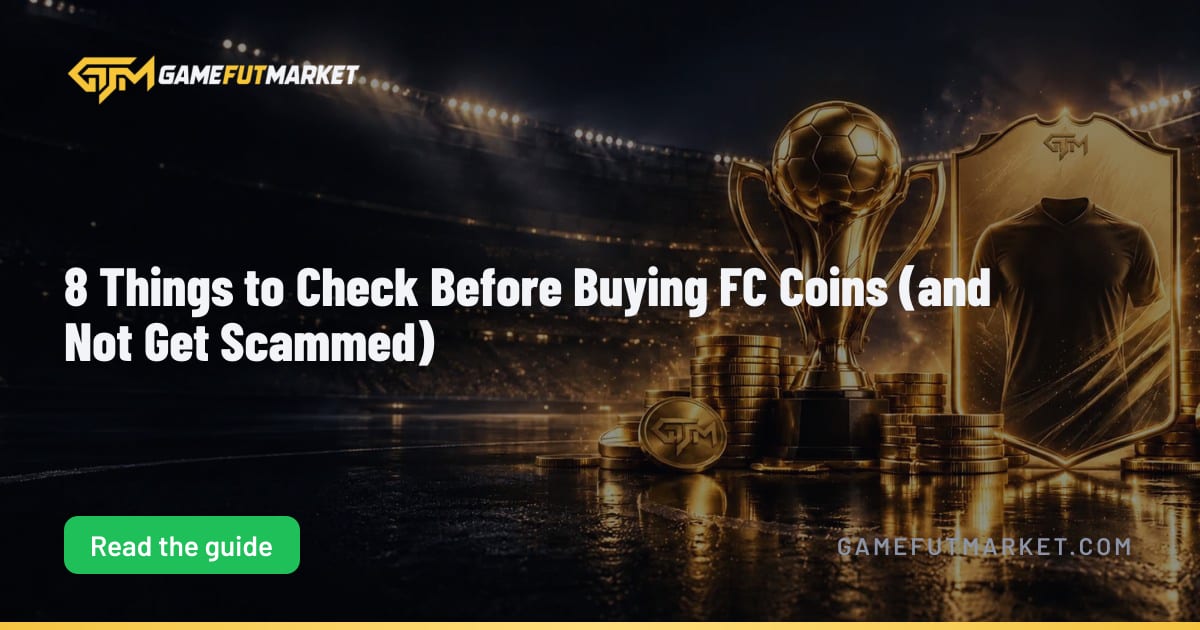 8 Things to Check Before Buying FC Coins (and Not Get Scammed)